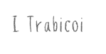 I Trabicoi