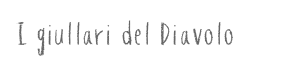I giullari del Diavolo